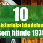 10 historiska händelser som hände 1974!