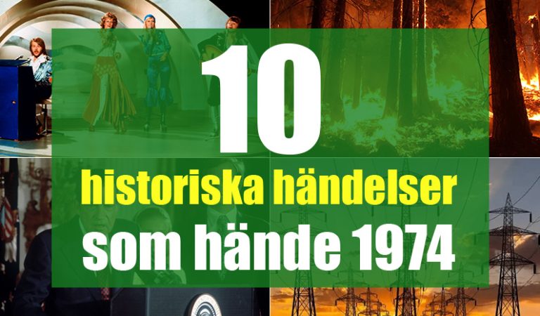 10 historiska händelser som hände 1974