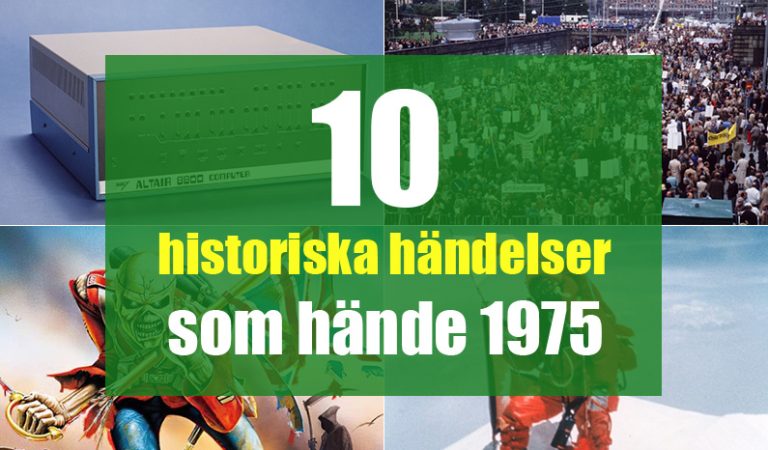 10 historiska händelser som hände 1975