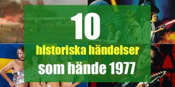 10 historiska händelser som hände 1977