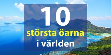 10 största öarna i världen!