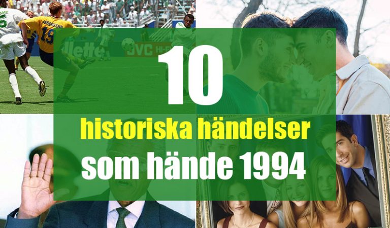 10 historiska händelser som hände 1994