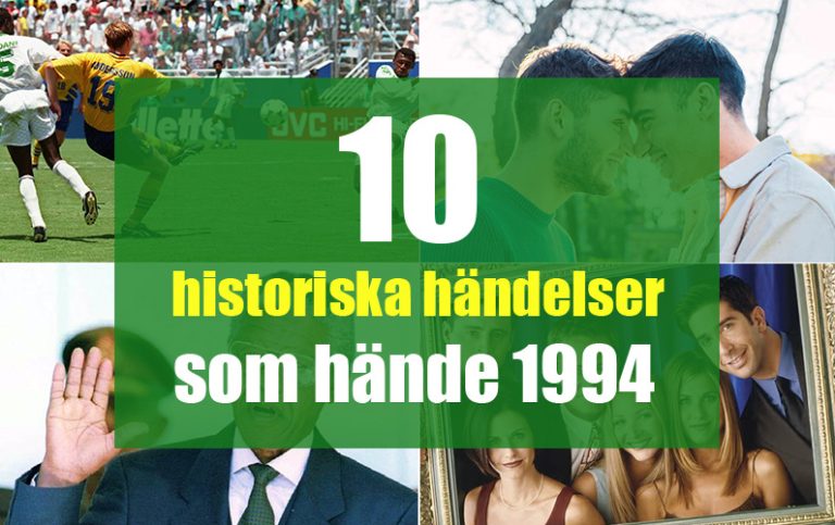 10 historiska händelser som hände 1994